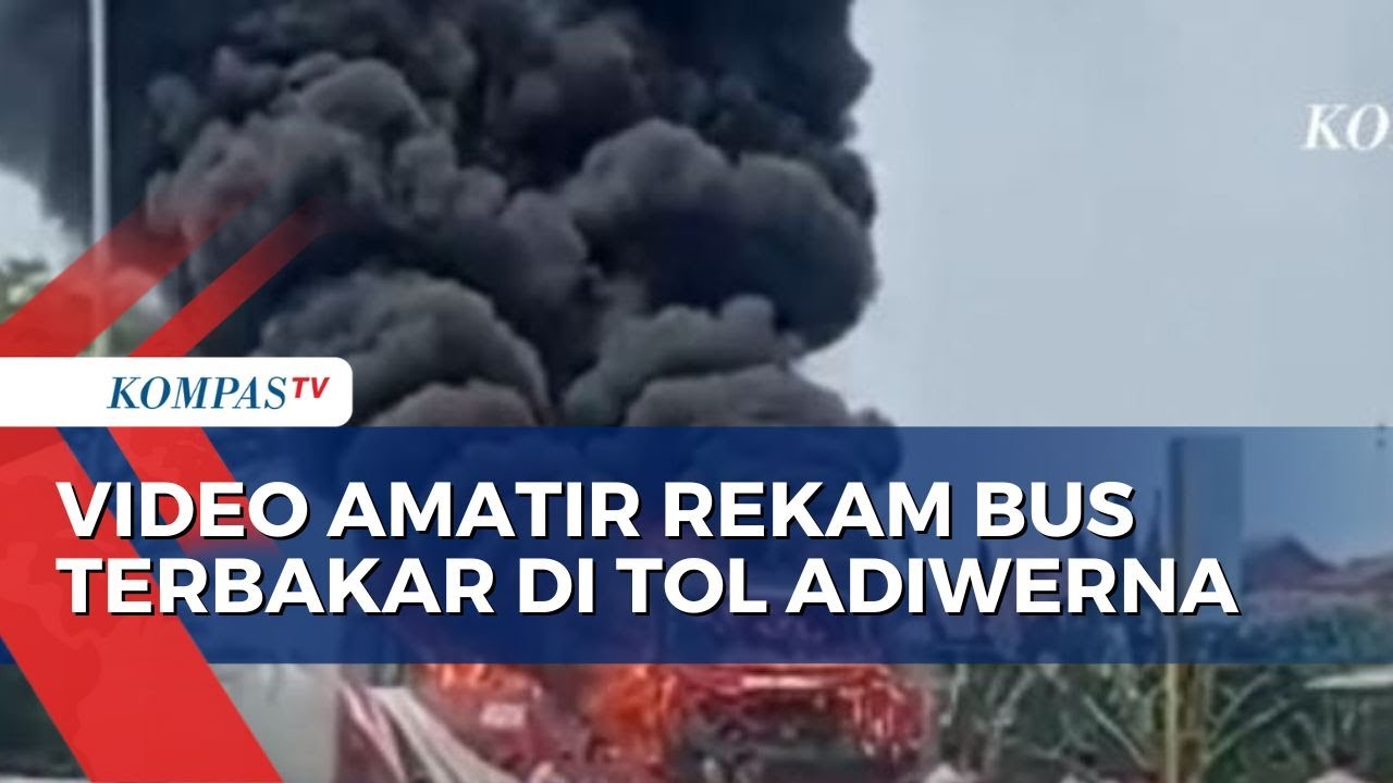 Bus Terbakar Hebat di Exit Tol Adiwerna Kabupaten Tegal