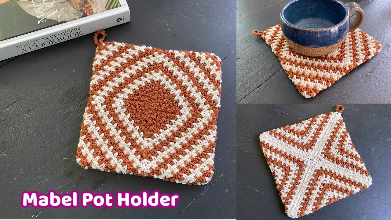 Crochet the Mabel Pot Holder - Complete Tutorial - Pot Holders Galore Crochet Along 2023