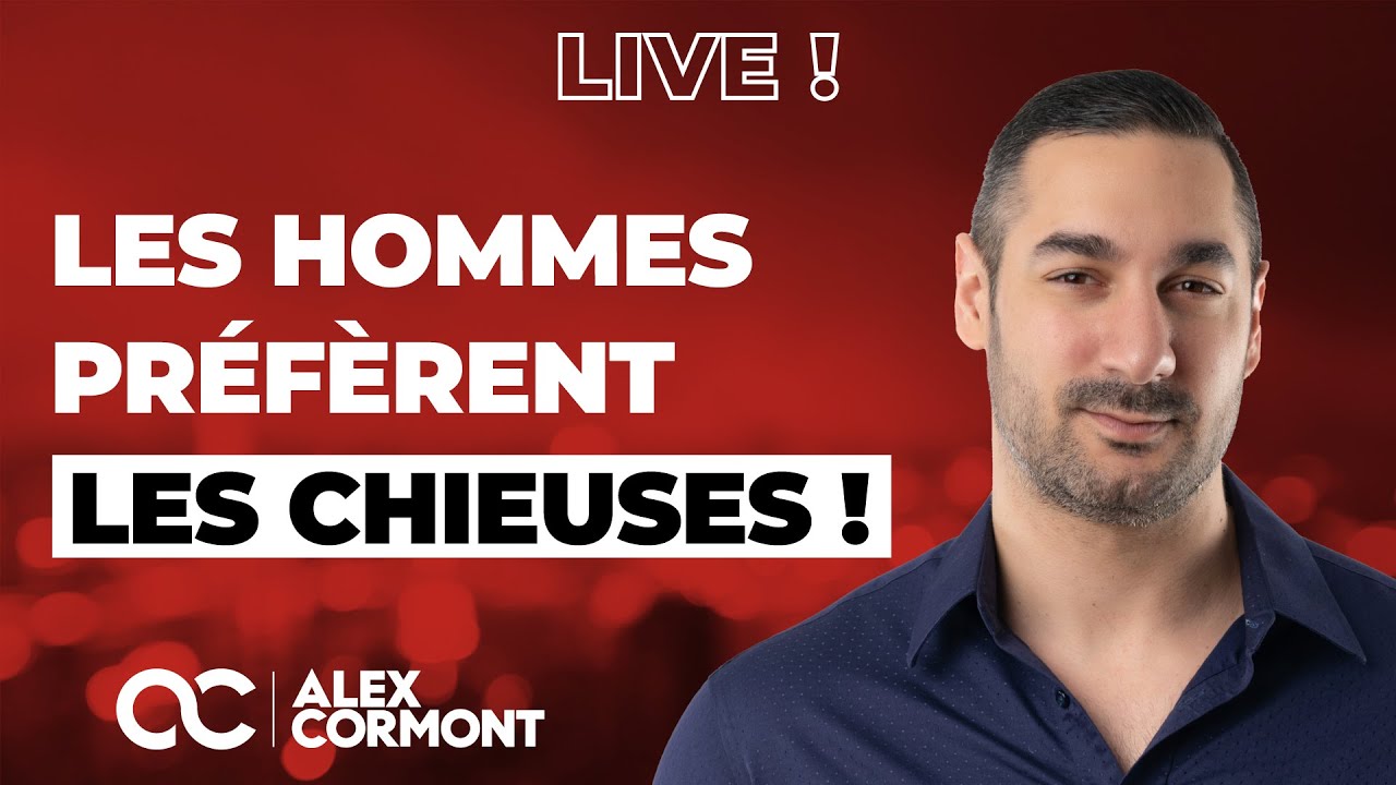 Les hommes préfèrent les CHIEUSES ? La Vérité CHOQUANTE !
