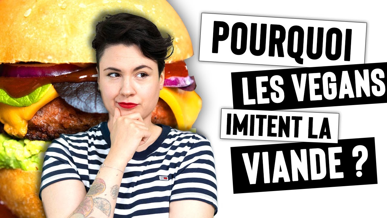 POURQUOI LES VEGANS IMITENT LA VIANDE ? 🤔