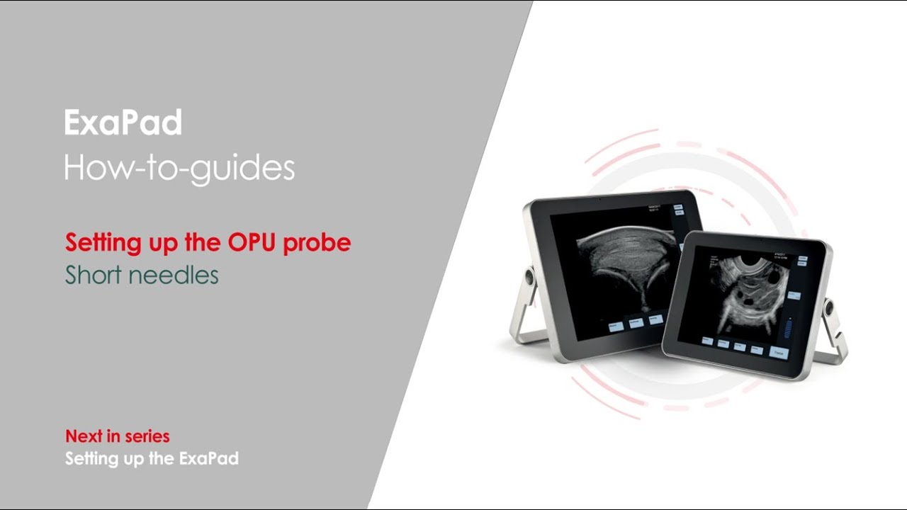 How to set up short needles on the ExaPad's OPU probe
