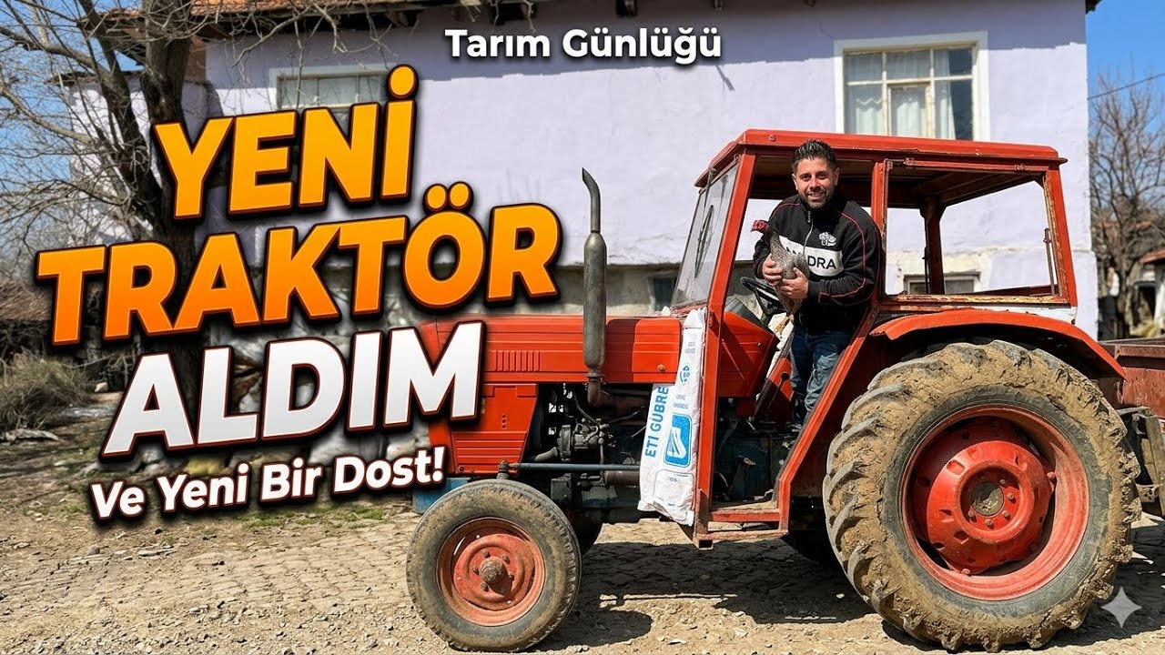 ARTIK BİR TRAKTÖRÜM VAR SON HIZLA ÇALIŞMAYA DEVAM