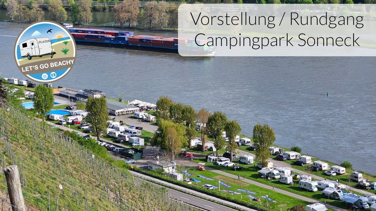 #4 - Sommertour 2023 - Vorstellung / Rundgang Campingplatz Sonneneck bei Boppard am Rhein