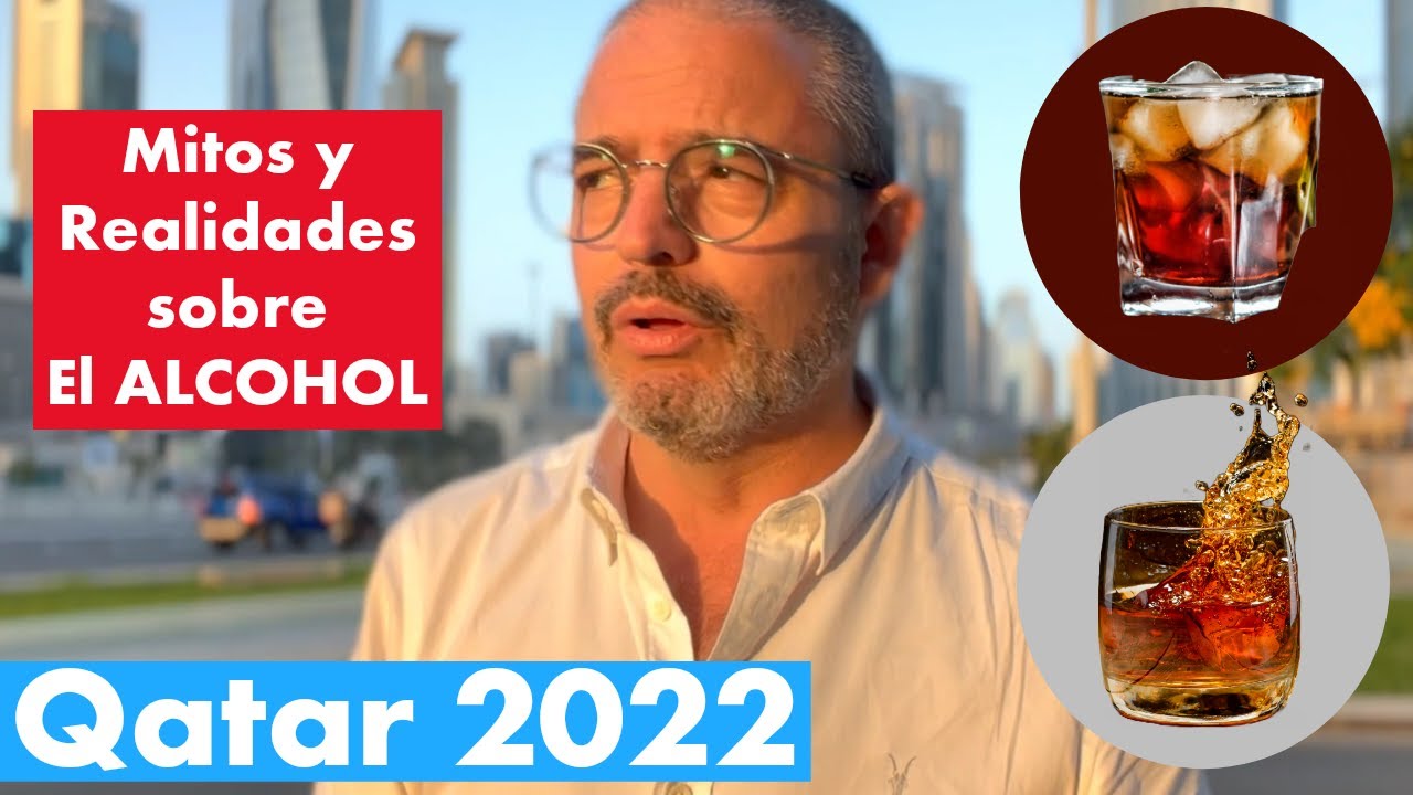 🥃🍺 QATAR 2022 | Mitos y Realidades sobre la venta y consumo de ALCOHOL 🍺🥃