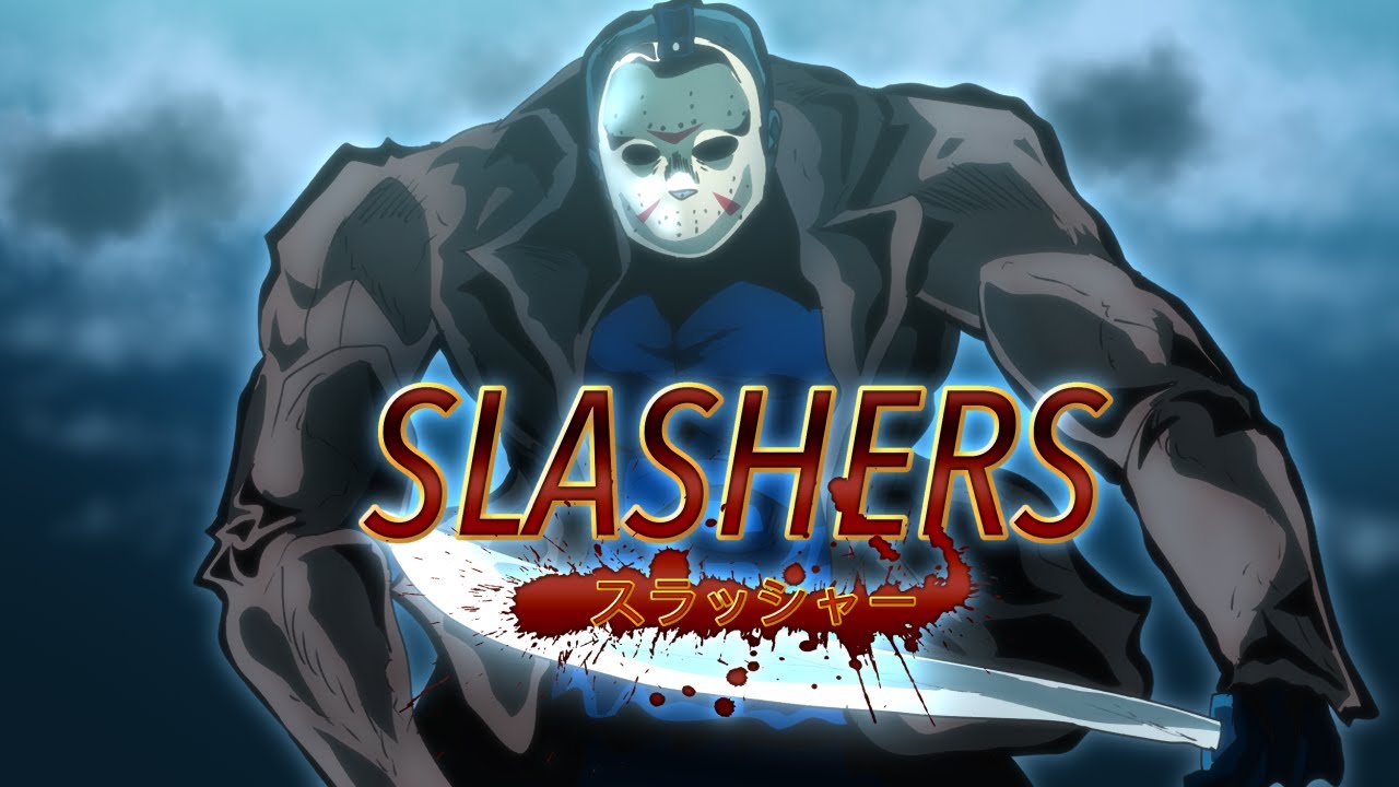 Slashers Anime - OP / Opening