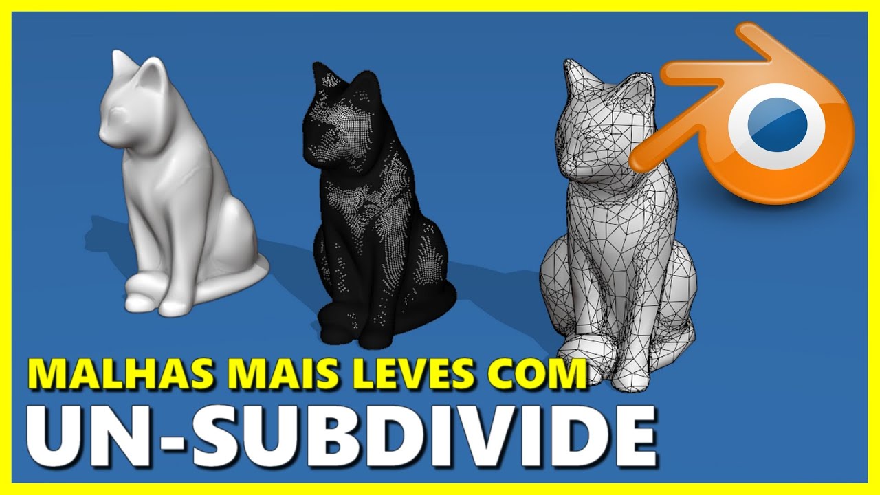 MALHAS MAIS LEVES COM UN-SUBDIVIDE NO BLENDER 3D
