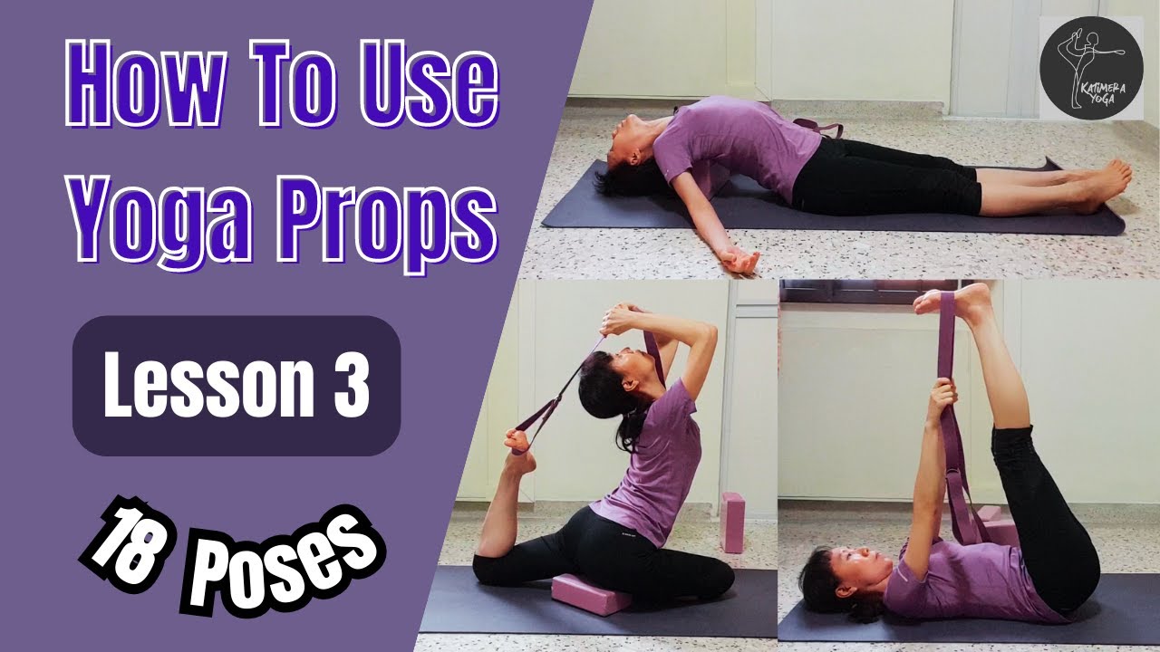 How To Use Yoga Props│Lesson 3│Restorative Yoga Posture│18 Yoga Poses