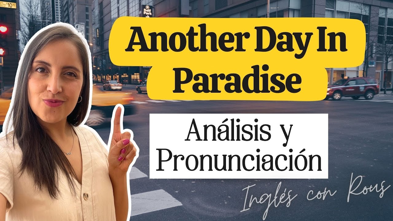 Pronunciación | Another Day in Paradise ✨