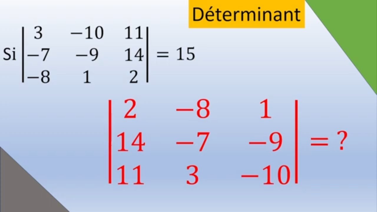 Utilisation des propriétés  pour ce calcul de déterminant.