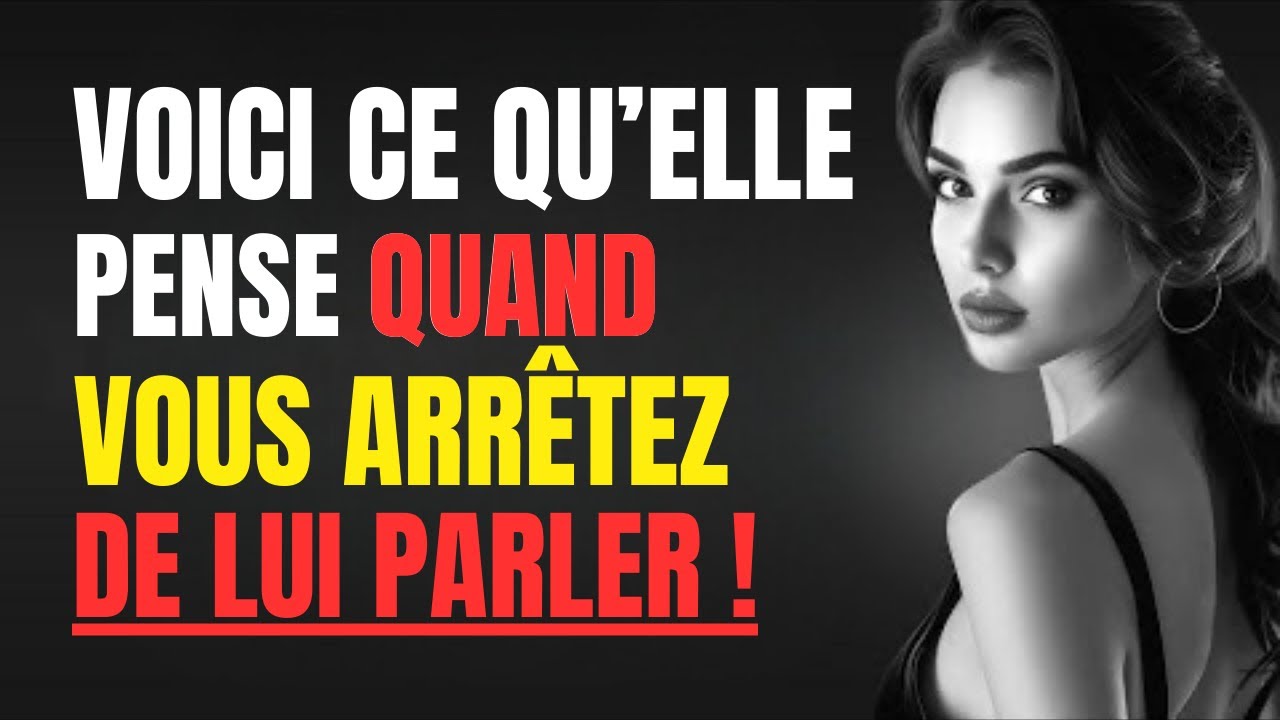 TU DOIS VOIR - UNE FEMME FERA ÇA QUAND TU ARRÊTES DE LUI PARLER. #stoïcisme