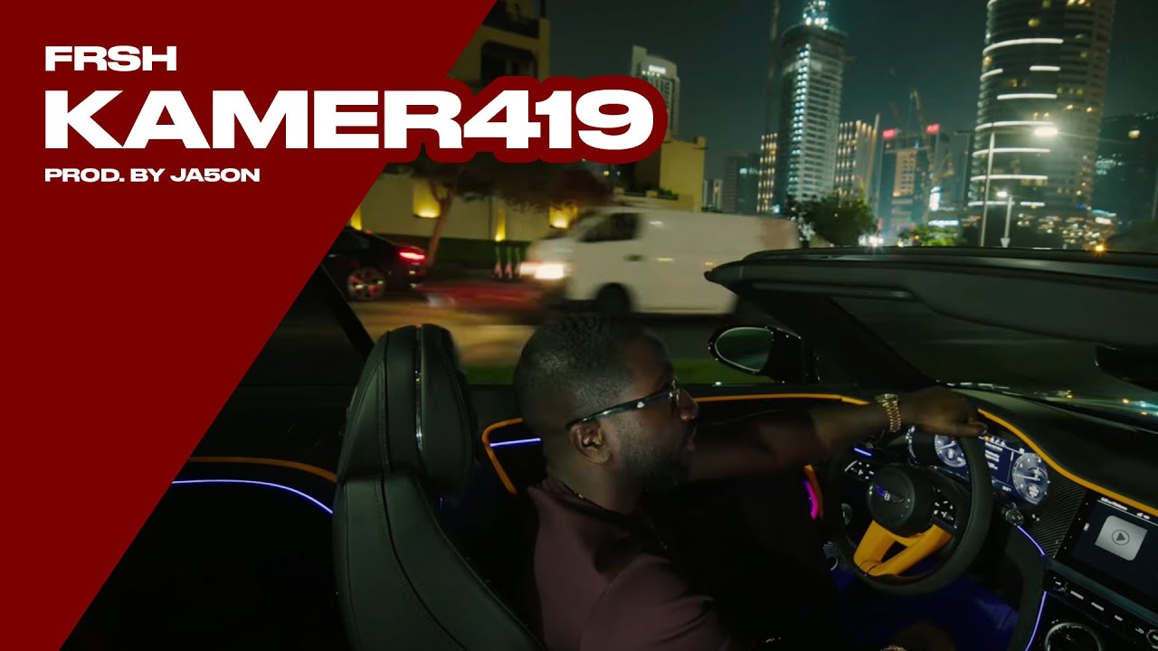 Frsh - Kamer419 (Prodby. JA5ON)
