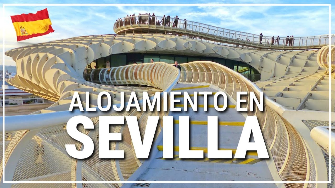 ✳️ dónde alojarse en SEVILLA 🇪🇸 #144