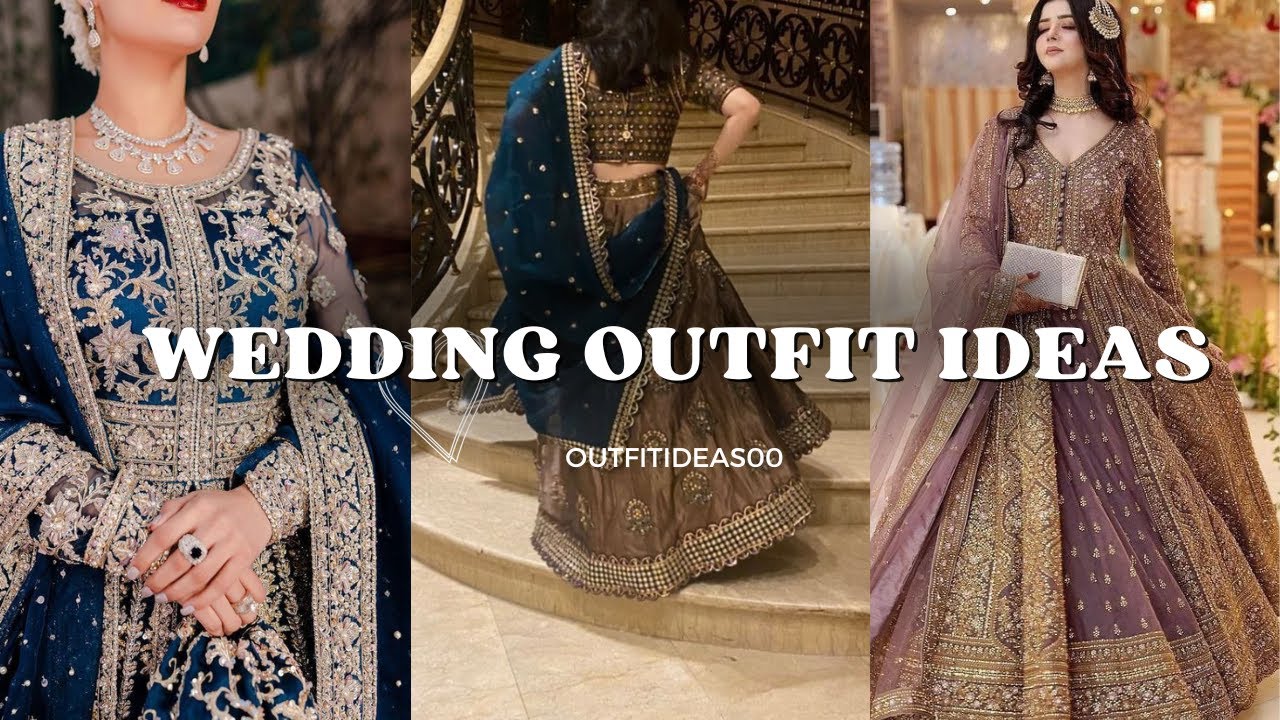 Wedding Outfit Ideas | Wedding dress for girls | Anarkali dresses