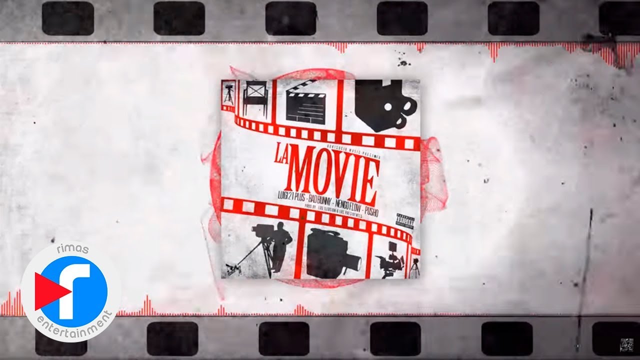 La Movie - Luigi 21 Plus X Bad Bunny X Nengo FLow X Pusho