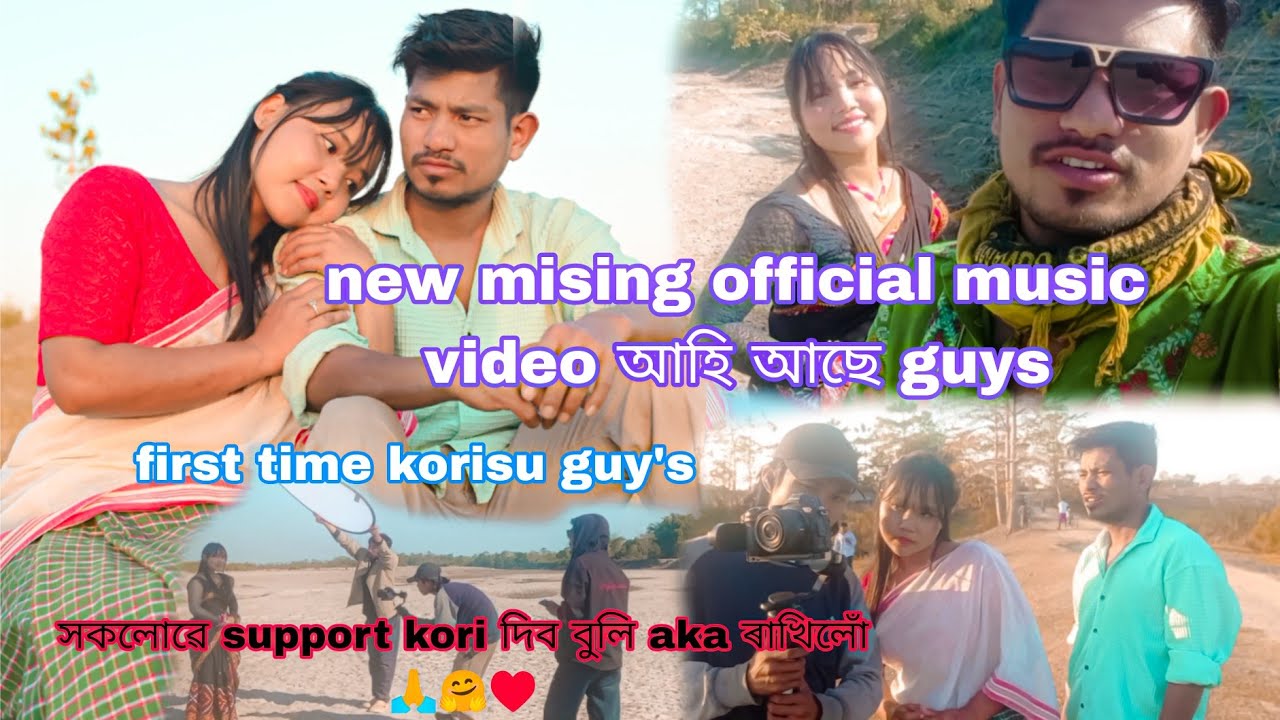 New mising official music video ahi ase guys support kri dibo bli aka rakilu 🤗🙏❤️