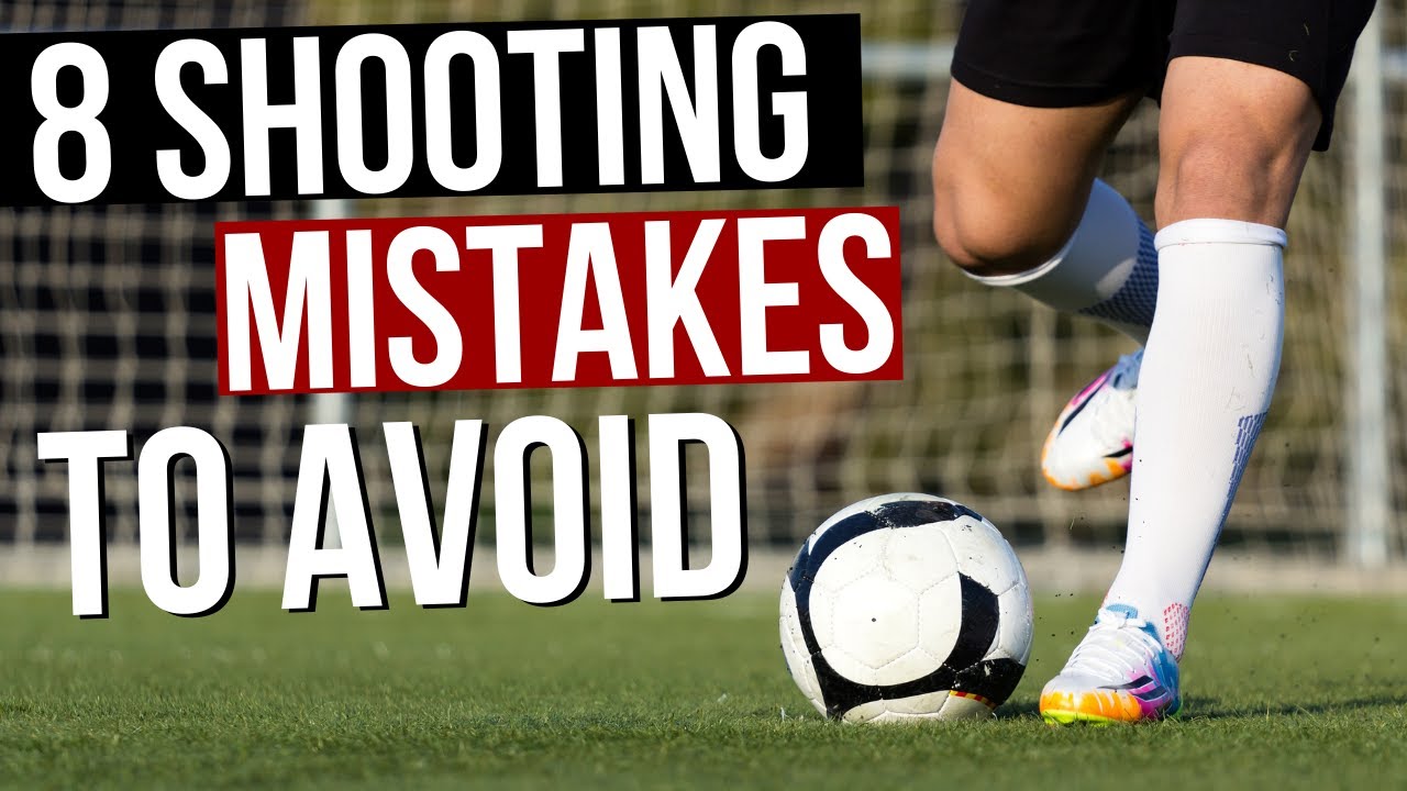 8 Shooting Mistakes Football Players Make