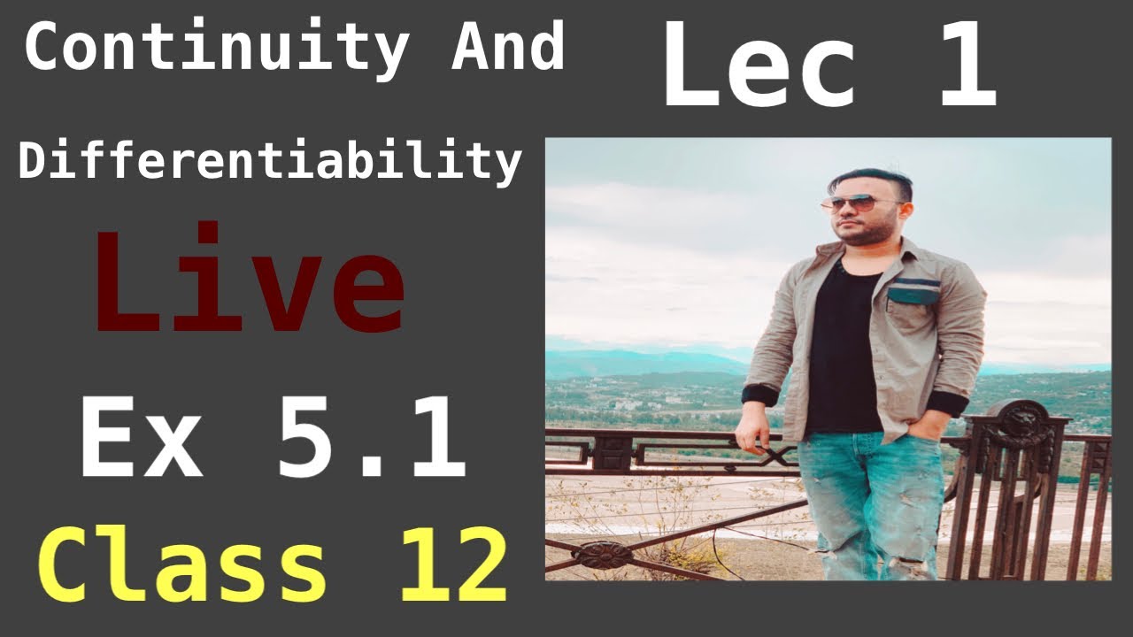 Class 12 |  Ex  5.1 Q1 TO Q5 | Ncert | Lec 1 | Continuity And Differentiability | Chapter 5