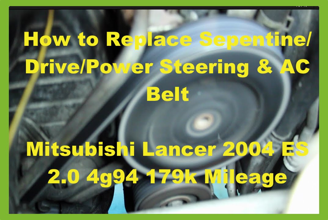 Mitsubishi Lancer Fix: How to Replace Power Steering / AC Belt AKA Serpentine & Drive Belt Tension