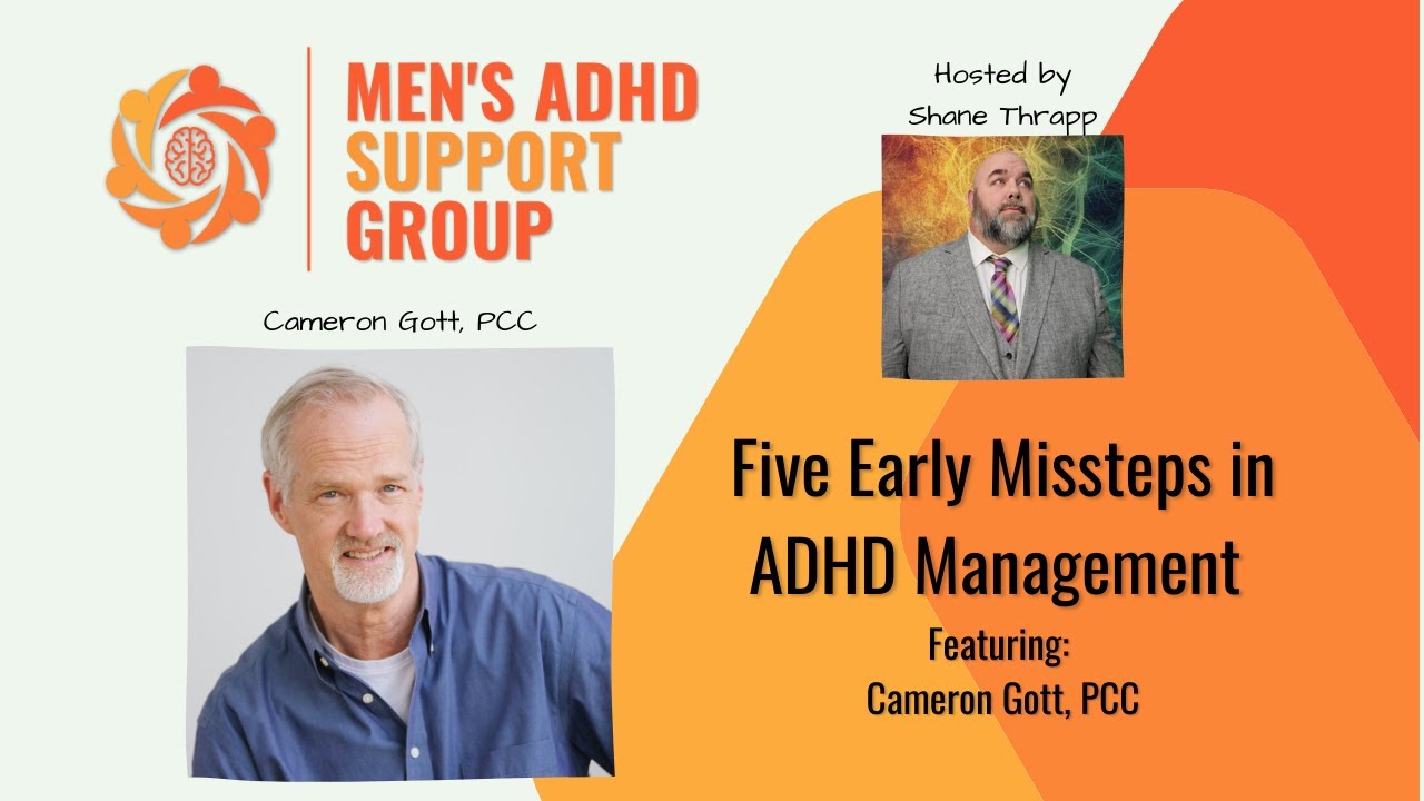 Five Early Missteps in ADHD Management Featuring Cameron Gott