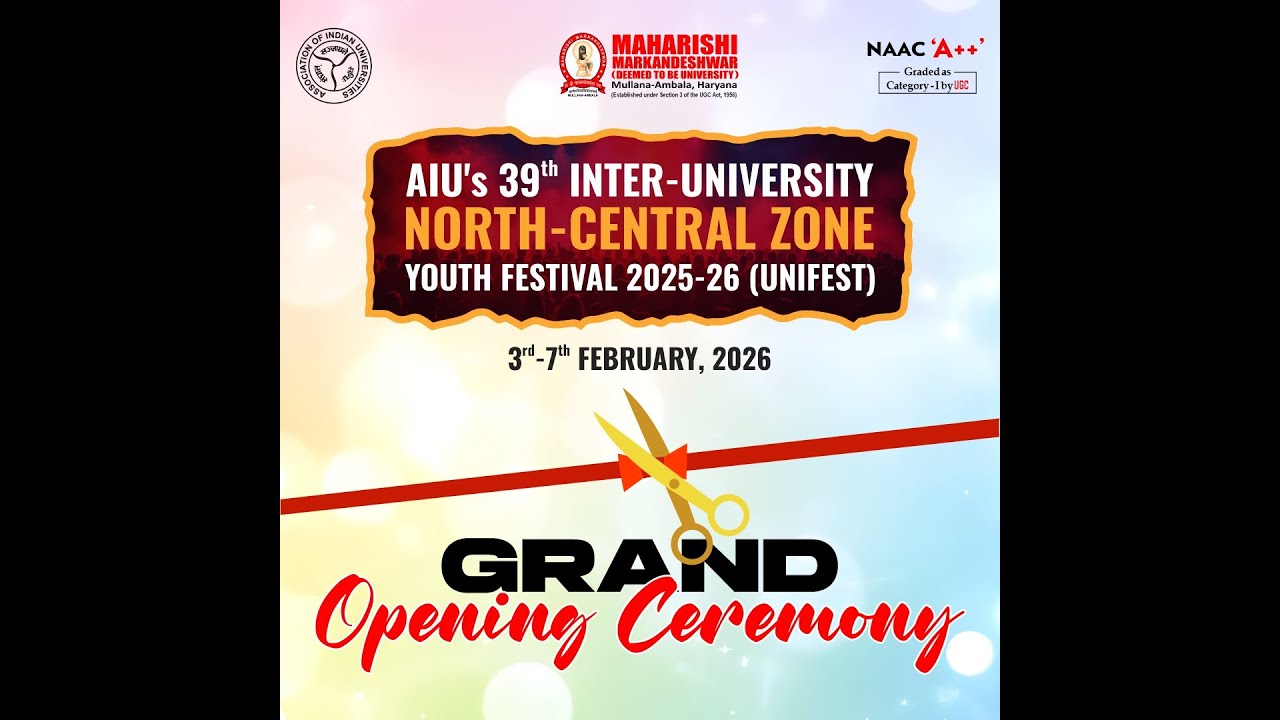 Opening Ceremony - AIU's 39th Inter-University North-Central Zone Youth Festival 2025-26 (UNIFEST)