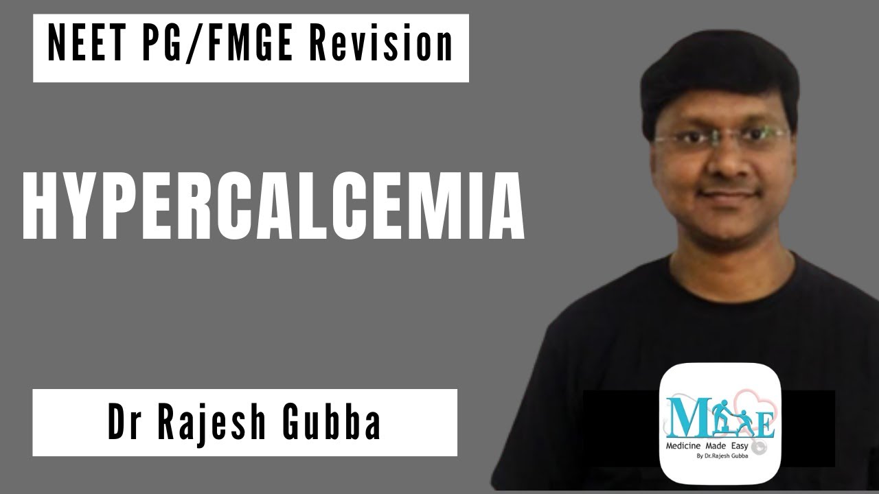 NEET PG | Medicine : HYPERCALCEMIA | Last Minute Revision By Dr Rajesh Gubba