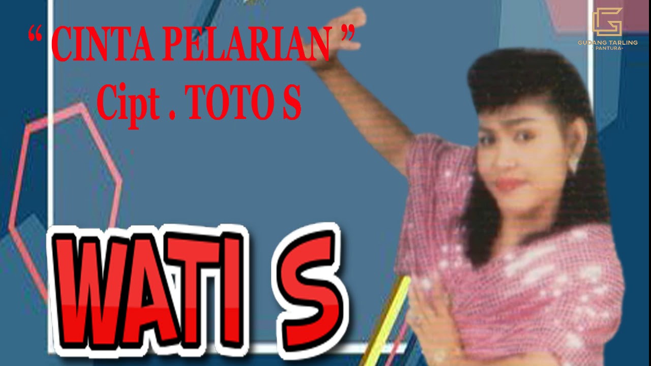 WATI S - CINTA PELARIAN