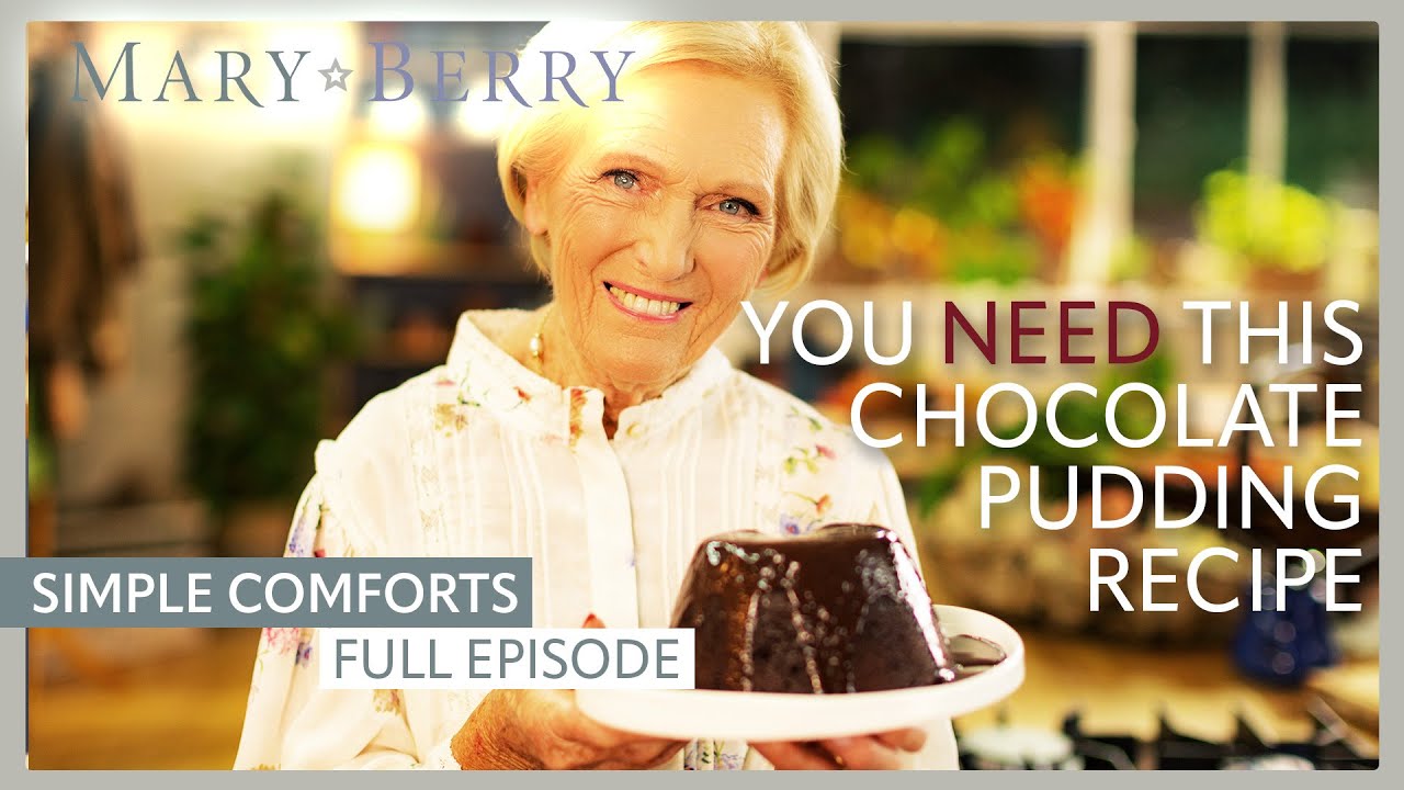 Make This Chocolate Pudding | Mary Berry's Simple Comforts Episode 6 | Full Episode | Mary Berry