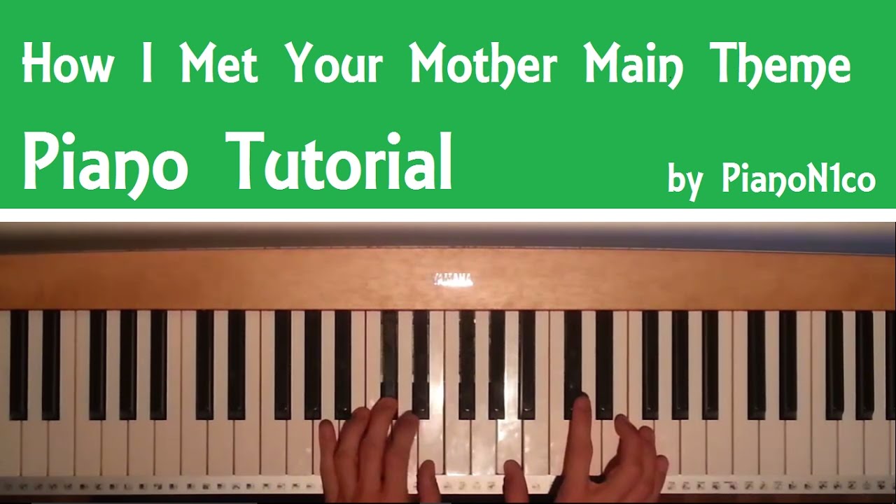 How to play the How I Met Your Mother Opening Main Theme on Piano - Tutorial [HD]