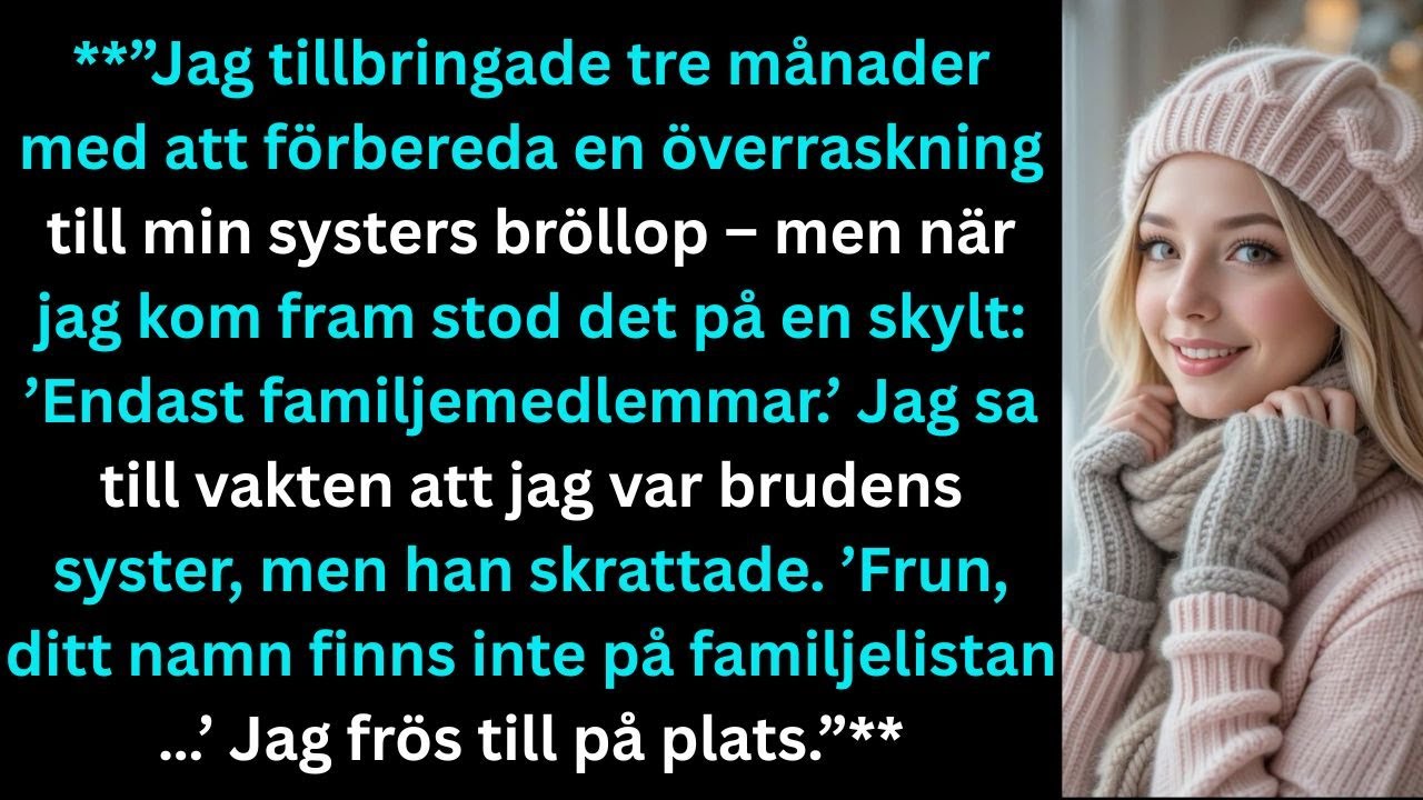 ”Jag förberedde överraskning till min systers bröllop i tre månader, men när jag kom dit …”