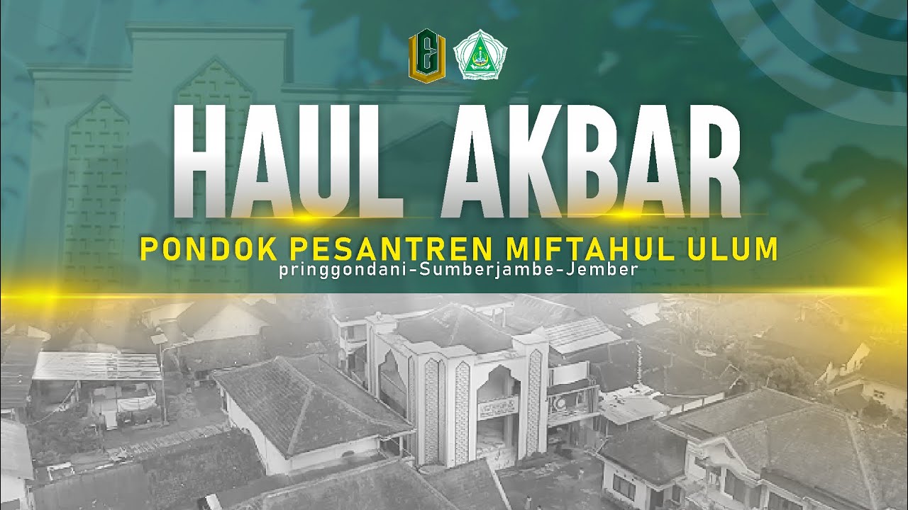 🔴Haul Akabar PonPes Miftahul Ulum Pringgondani