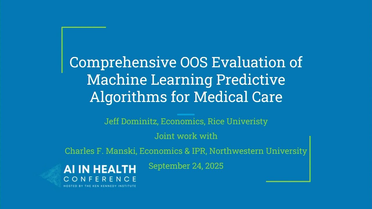 Jeff Dominitz - Comprehensive OOS Evaluation of Machine Learning Predictive Algorithms for Medical