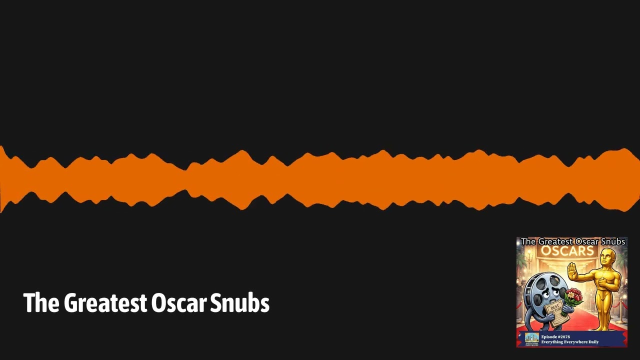 The Greatest Oscar Snubs | Everything Everywhere Daily