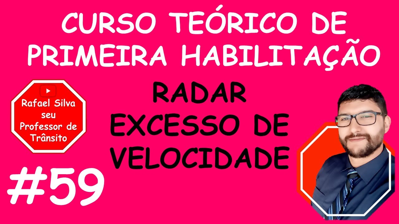 RADAR E EXCESSO DE VELOCIDADE - CURSO DE PRIMEIRA HABILITAÇÃO -#59
