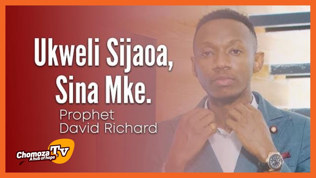 Usiulize Umri Wangu, Njoo Kanisani Utaelewa, Ukweli Sijaoa Prophet David Richard