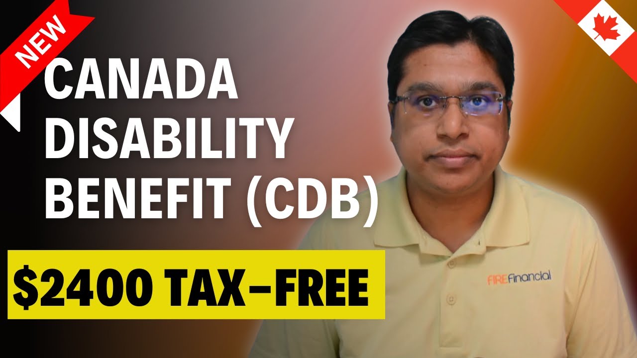 New Canada Disability Benefit (CDB) Explained