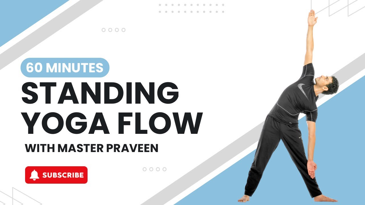 Standing Yoga Flow with Master Praveen | Full Body Energizing Sequence @PRAVEEN YOGA ACADEMY #yoga