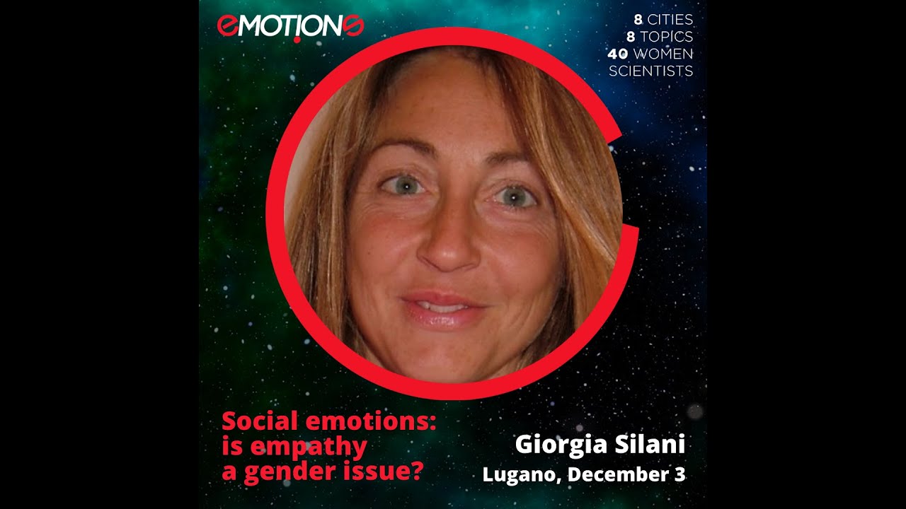 Social emotions: is empathy a gender issue? - Giorgia Silani