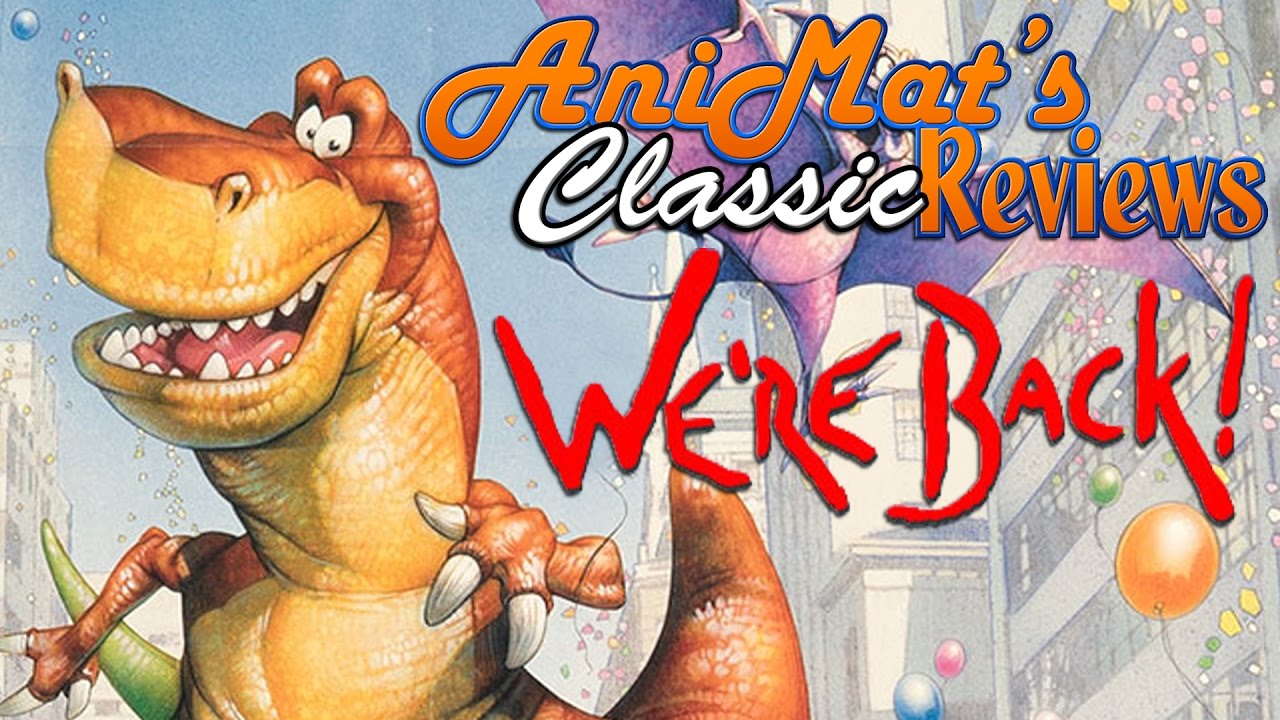 We’re Back! A Dinosaur’s Story - AniMat’s Classic Reviews