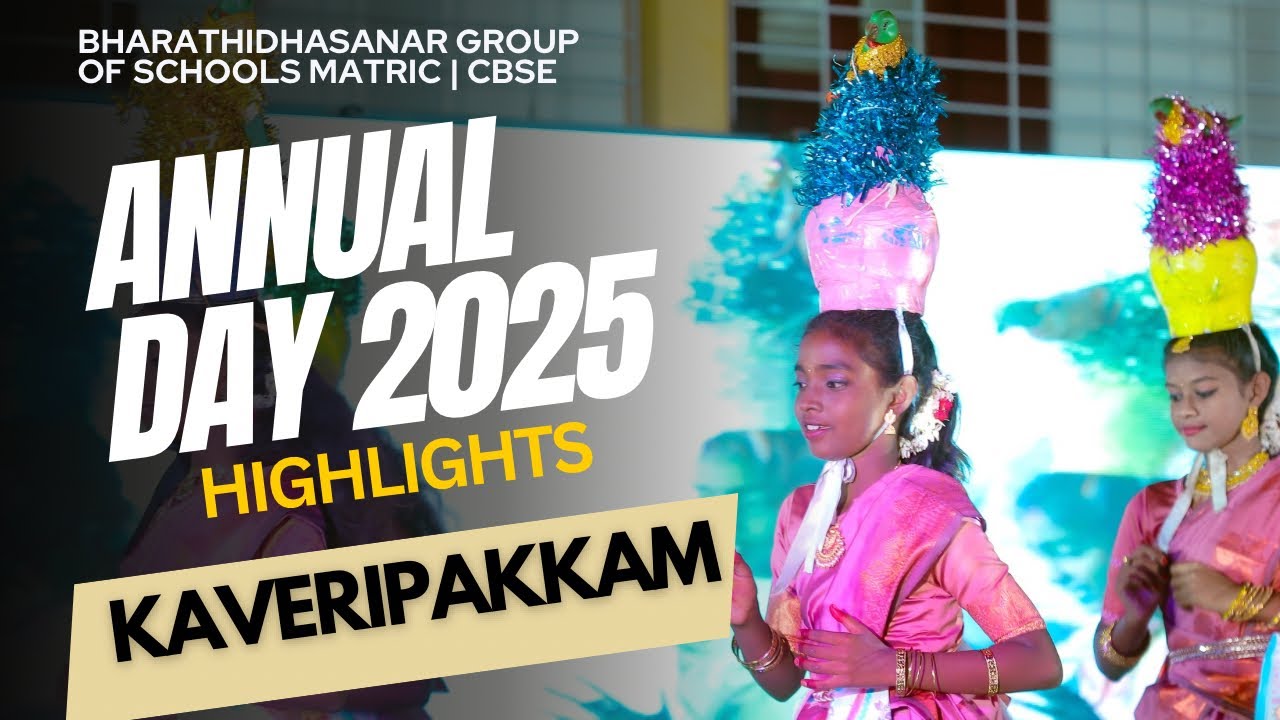 ANNUAL DAY 2025 | Glimpses of BGS | KAVERIPAKKAM | Bharathidhasanar Matric Hr Sec school