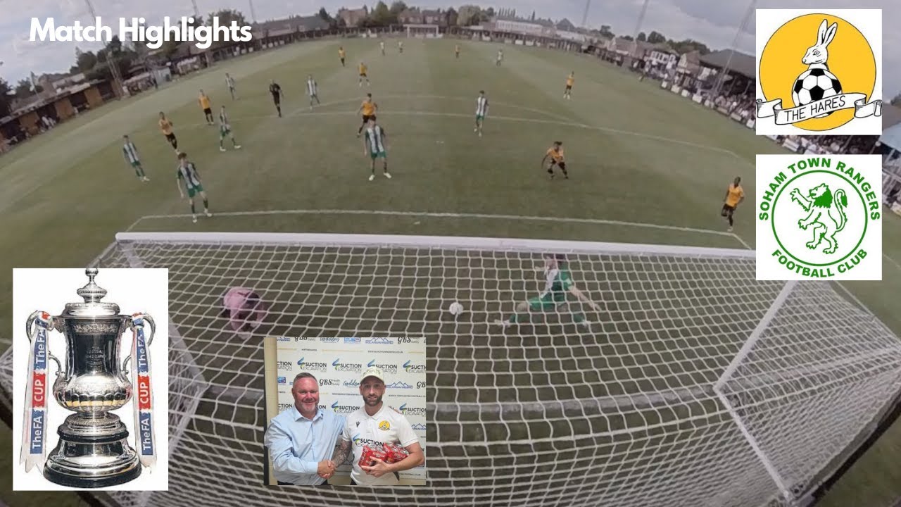 Match Highlights (March Town v Soham Town Rangers) FA Cup 02/08/2025