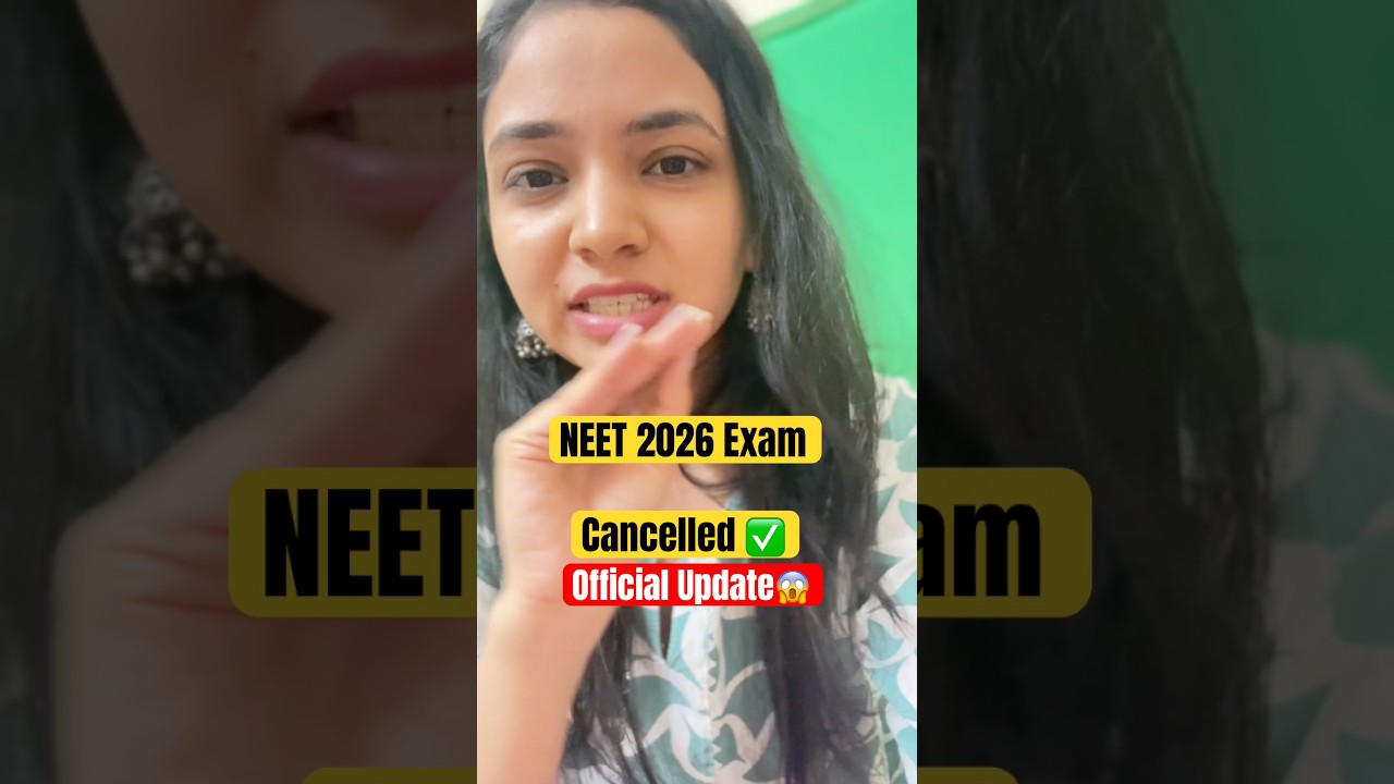 Official Update - NEET 2026 Exam Cancelled 😱