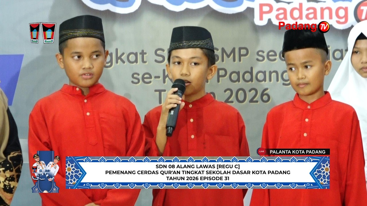 🔴 LIVE : Cerdas Qur'an Tingkat Sekolah Dasar/Sederajat Kota Padang Tahun 2026 Episode 31