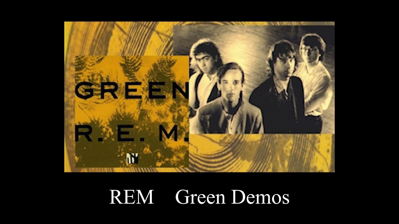 REM  Green Demos  1988