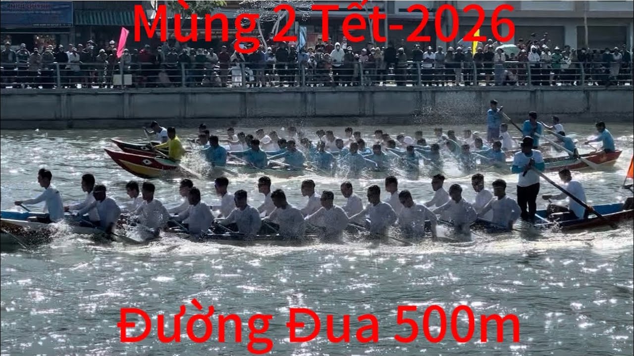 Mùng 2 Tết-2026 Lể Hội Đua Thuyền Triền Thống Tại Thành Phố Phan Thiết Tỉnh Lâm Đồng-Đường Đua 500m