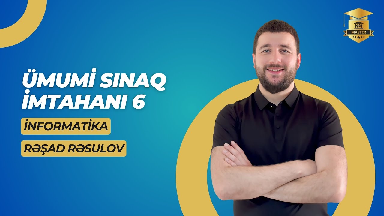 Ümumi Sınaq İmtahanı 6 İnormatika fənnindən sualların izahı 2025-2026