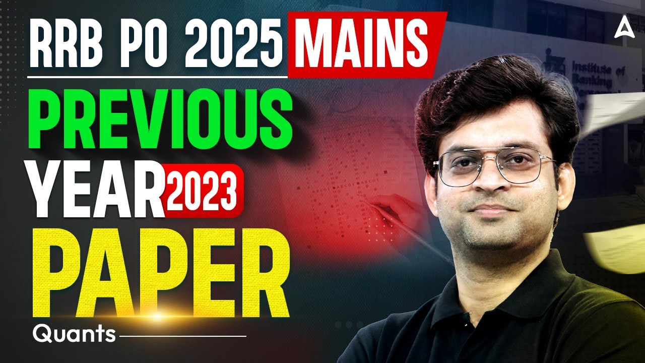 IBPS RRB PO Mains Quant 2025 | RRB PO Mains Quant PYQ 2023 | Complete Previous Year Paper Practice