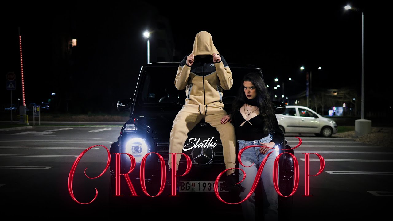 SLATKI - CROP TOP (OFFICIAL VIDEO)