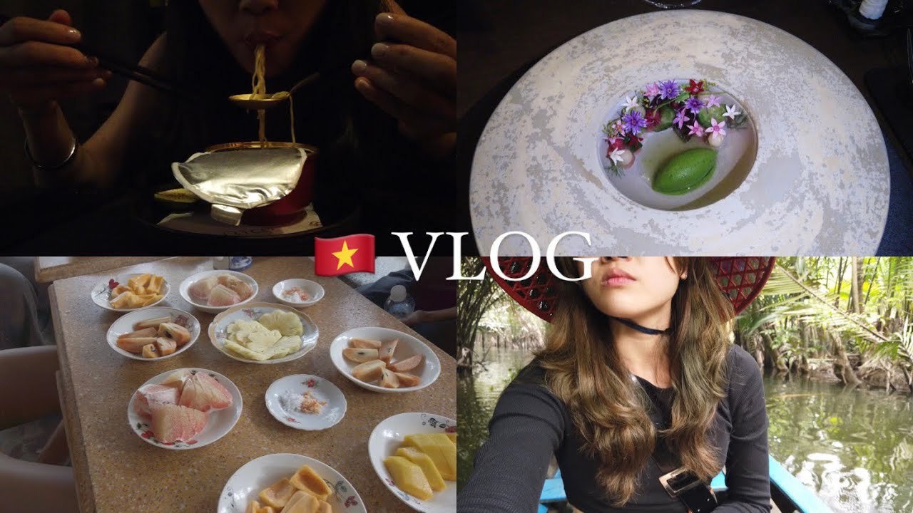 VLOG｜越南🇻🇳｜胡志明｜湄公河｜米其林餐厅