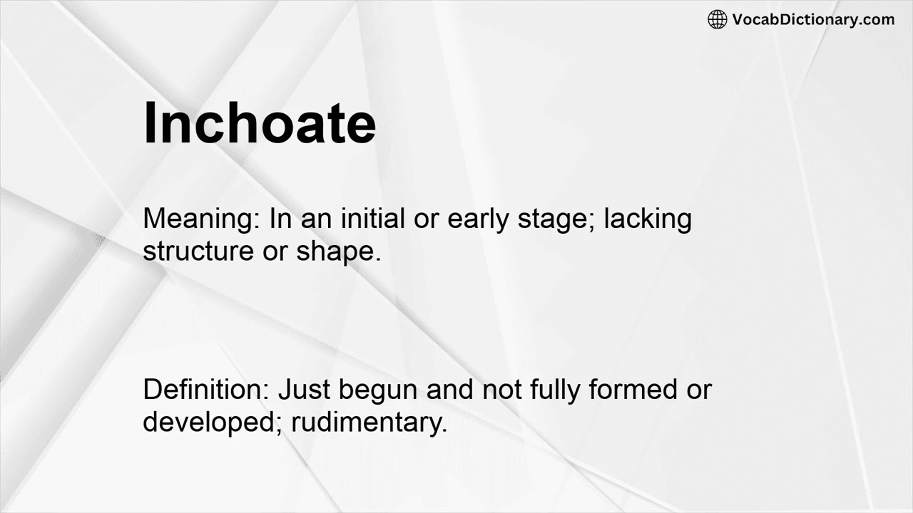 Inchoate Meaning
