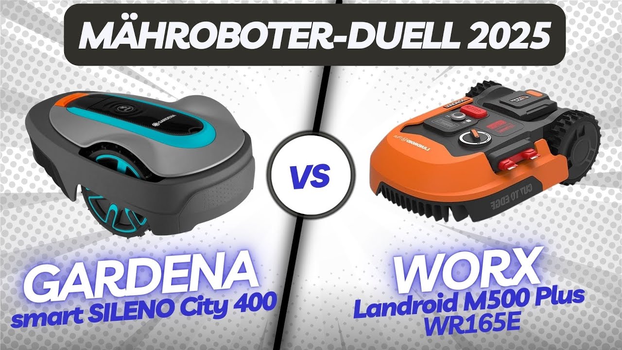 M&auml;hroboter Vergleich 2025: GARDENA SILENO City 400 vs WORX Landroid Plus WR165E